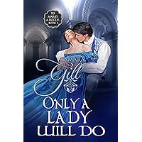 Only a Lady Will Do (To Marry a Rogue Book 5) Only a Lady Will Do (To Marry a Rogue Book 5) Kindle Paperback Hardcover