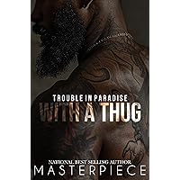 Trouble In Paradise With A Thug Trouble In Paradise With A Thug Kindle Paperback