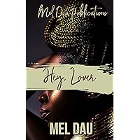 Hey, Lover Hey, Lover Kindle Paperback