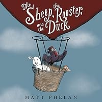 The Sheep, the Rooster, and the Duck The Sheep, the Rooster, and the Duck Paperback Kindle Audible Audiobook Hardcover Audio CD