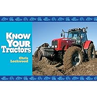 Know Your Tractors Know Your Tractors Kindle Paperback