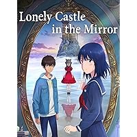 Lonely Castle in the Mirror (Japanese Language Version)