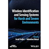 Wireless Identification and Sensing Systems for Harsh and Severe Environments