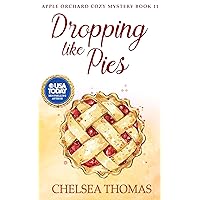 Dropping Like Pies (Apple Orchard Cozy Mystery Book 11) Dropping Like Pies (Apple Orchard Cozy Mystery Book 11) Kindle Paperback
