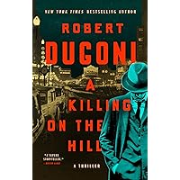 A Killing on the Hill: A Thriller A Killing on the Hill: A Thriller Kindle Audible Audiobook Paperback Hardcover