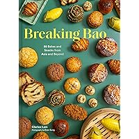 Breaking Bao: 88 Bakes and Snacks from Asia and Beyond Breaking Bao: 88 Bakes and Snacks from Asia and Beyond Hardcover Kindle