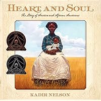 Heart and Soul: The Story of America and African Americans Heart and Soul: The Story of America and African Americans Paperback Kindle Audible Audiobook Hardcover