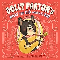 Dolly Parton's Billy the Kid Makes It Big Dolly Parton's Billy the Kid Makes It Big Hardcover Kindle Audible Audiobook