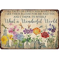 What a Wonderful World I See Trees of Green Red Roses Too Flowers Tin Sign Vintage Wall Decoration Home Garden Cafes Kitchen Art Metal Sign 8x12 Inch