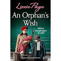 An Orphan's Wish: A gripping and emotional historical novel (Shilling Grange Children’s Home Book 5) An Orphan's Wish: A gripping and emotional historical novel (Shilling Grange Children’s Home Book 5) Kindle Audible Audiobook Paperback