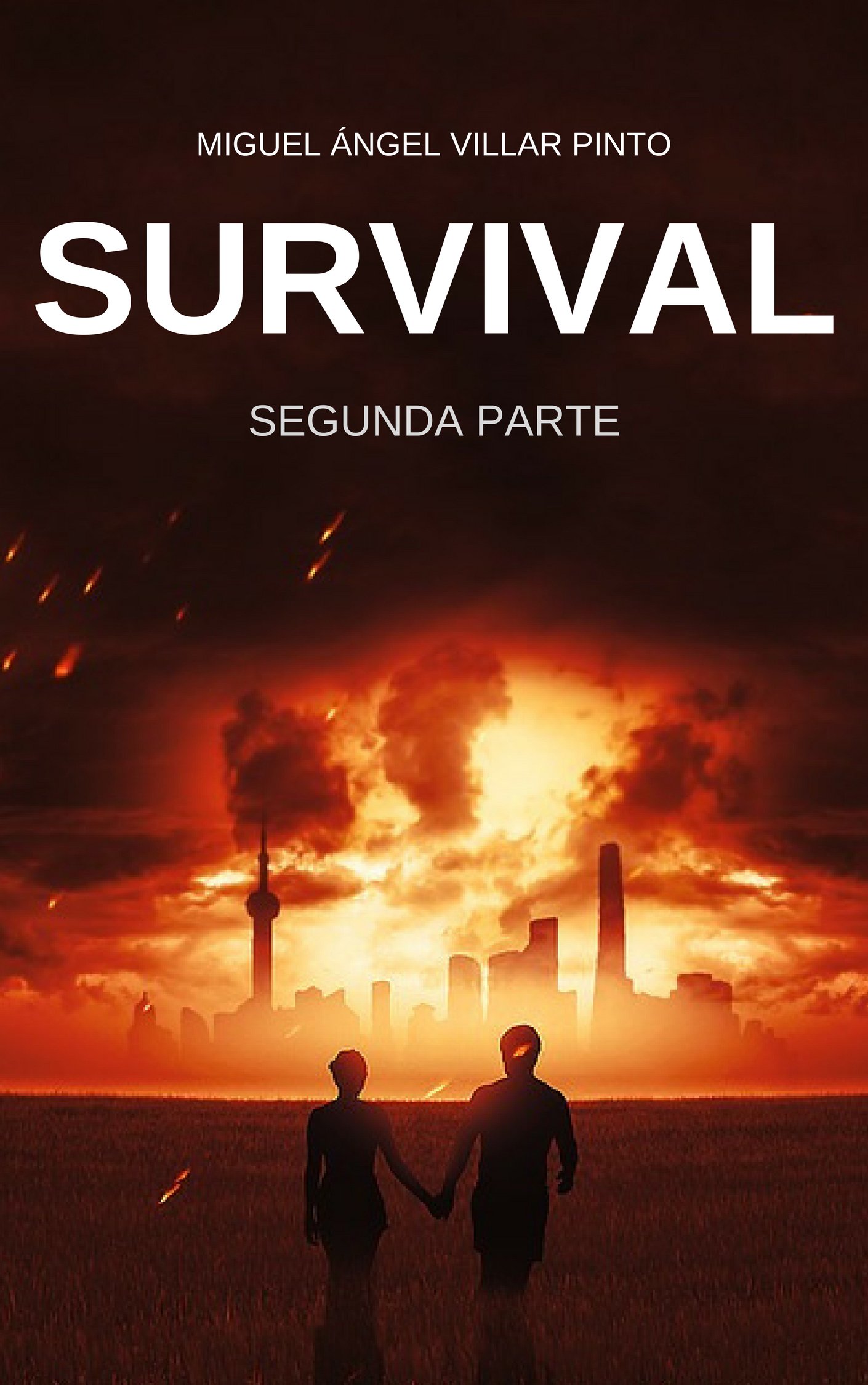 Survival: Segunda Parte (Spanish Edition)