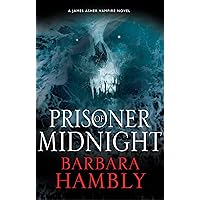 Prisoner of Midnight (A James Asher Vampire Novel Book 8) Prisoner of Midnight (A James Asher Vampire Novel Book 8) Kindle Paperback Hardcover