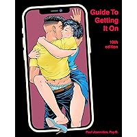 Guide To Getting It On Guide To Getting It On Kindle Paperback
