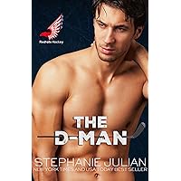 The D-Man: Steamy Hockey Romance (Redtails Hockey Book 6) The D-Man: Steamy Hockey Romance (Redtails Hockey Book 6) Kindle Paperback