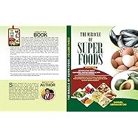 THE MIRACLE OF SUPER FOODS -VOLUME THREE (SEA FOODS, POULTRY PRODUCTS, FATS & OILS AND OTHERS): AN AMAZING NUTRITIONAL GUIDELINES FOR EFFECTIVE WEIGHT ... FOR HEALTH, STRENGTH AND LONGEVITY)) THE MIRACLE OF SUPER FOODS -VOLUME THREE (SEA FOODS, POULTRY PRODUCTS, FATS & OILS AND OTHERS): AN AMAZING NUTRITIONAL GUIDELINES FOR EFFECTIVE WEIGHT ... FOR HEALTH, STRENGTH AND LONGEVITY)) Kindle