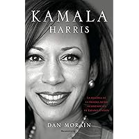 Kamala Harris: La vida de la primera mujer vicepresidenta de los Estados Unidos (Spanish Edition)