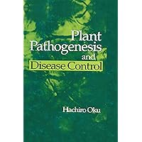 Plant Pathogenesis and Disease Control Plant Pathogenesis and Disease Control Kindle Hardcover Paperback