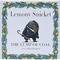 The Lump of Coal: A Christmas Holiday Book for Kids The Lump of Coal: A Christmas Holiday Book for Kids Hardcover Library Binding Audible Audiobook Kindle
