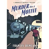 Murder Has a Motive (Mordecai Tremaine Mystery, 2) Murder Has a Motive (Mordecai Tremaine Mystery, 2) Paperback Kindle Audible Audiobook Hardcover Audio CD