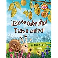 ¡Eso es extraño! That's weird! (Spanish Edition) ¡Eso es extraño! That's weird! (Spanish Edition) Kindle Paperback