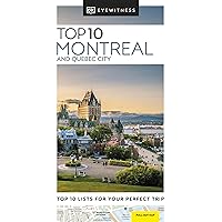 Eyewitness Top 10 Montreal and Quebec City (Pocket Travel Guide) Eyewitness Top 10 Montreal and Quebec City (Pocket Travel Guide) Paperback Kindle