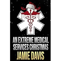 An Extreme Medical Services Christmas: A Short Story About Supernatural Paramedic Dean Flynn An Extreme Medical Services Christmas: A Short Story About Supernatural Paramedic Dean Flynn Kindle Audible Audiobook