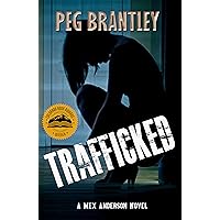 TRAFFICKED: A Mex Anderson Novel TRAFFICKED: A Mex Anderson Novel Kindle Audible Audiobook Hardcover Paperback