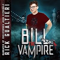 Bill the Vampire: The Tome of Bill, Book 1 Bill the Vampire: The Tome of Bill, Book 1 Audible Audiobook Kindle Paperback Hardcover