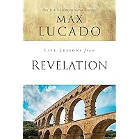 Life Lessons from Revelation: Final Curtain Call Life Lessons from Revelation: Final Curtain Call Paperback Kindle