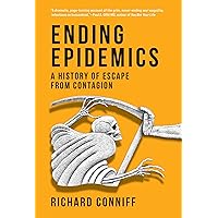 Ending Epidemics: A History of Escape from Contagion Ending Epidemics: A History of Escape from Contagion Hardcover Kindle Audible Audiobook Audio CD
