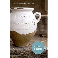 Disability and the Gospel: How God Uses Our Brokenness to Display His Grace Disability and the Gospel: How God Uses Our Brokenness to Display His Grace Paperback Kindle Audible Audiobook Audio CD
