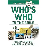 The Complete Book of Who's Who in the Bible (Complete Book Series) The Complete Book of Who's Who in the Bible (Complete Book Series) Paperback