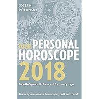Your Personal Horoscope 2018 Your Personal Horoscope 2018 Kindle Paperback