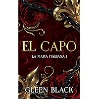 EL CAPO: Dark Romance (MAFIA ITALIANA nº 1) (Spanish Edition)