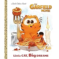 Little Cat, Big Dreams (The Garfield Movie) (Little Golden Book)