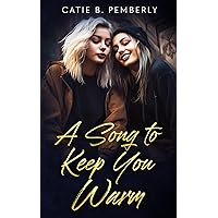 A Song to Keep You Warm A Song to Keep You Warm Kindle Audible Audiobook Paperback