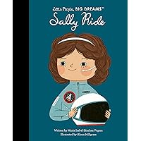 Sally Ride (Little People, BIG DREAMS) Sally Ride (Little People, BIG DREAMS) Hardcover Kindle