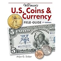 Warman's U.S. Coins & Currency Field Guide Warman's U.S. Coins & Currency Field Guide Paperback