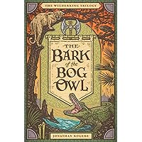 The Bark of the Bog Owl The Bark of the Bog Owl Audible Audiobook Hardcover Kindle Paperback