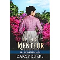 Le Duc Menteur (Les Insaisissables t. 10) (French Edition) Le Duc Menteur (Les Insaisissables t. 10) (French Edition) Kindle Paperback
