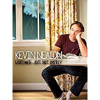 Kevin Nealon: Whelmed, But Not Overly