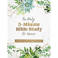 The Daily 5-minute Bible Study for Women: 365 Focused, Encouraging Readings The Daily 5-minute Bible Study for Women: 365 Focused, Encouraging Readings Hardcover Paperback