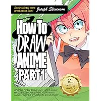 How to Draw Anime (Includes Anime, Manga and Chibi) Part 1 Drawing Anime Faces How to Draw Anime (Includes Anime, Manga and Chibi) Part 1 Drawing Anime Faces Paperback Hardcover Spiral-bound
