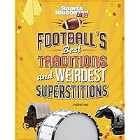 Football's Best Traditions and Weirdest Superstitions (Sports Illustrated Kids: Traditions and Superstitions) Football's Best Traditions and Weirdest Superstitions (Sports Illustrated Kids: Traditions and Superstitions) Kindle Audible Audiobook Hardcover