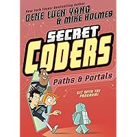 Secret Coders: Paths & Portals (Secret Coders, 2) Secret Coders: Paths & Portals (Secret Coders, 2) Paperback Kindle Library Binding