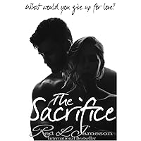 The Sacrifice : A Contemporary Romance Novella The Sacrifice : A Contemporary Romance Novella Kindle