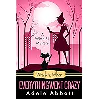 Witch Is When Everything Went Crazy (A Witch P.I. Mystery Book 3) Witch Is When Everything Went Crazy (A Witch P.I. Mystery Book 3) Kindle Paperback Audible Audiobook