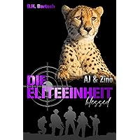 Die Eliteeinheit AJ und Zino (German Edition) Die Eliteeinheit AJ und Zino (German Edition) Kindle Paperback