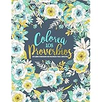 Colorea los Proverbios: Un libro cristiano de colorear para adultos (Spanish Edition)