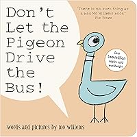 Dont Let The Pigeon Drive The Bus Dont Let The Pigeon Drive The Bus Board book